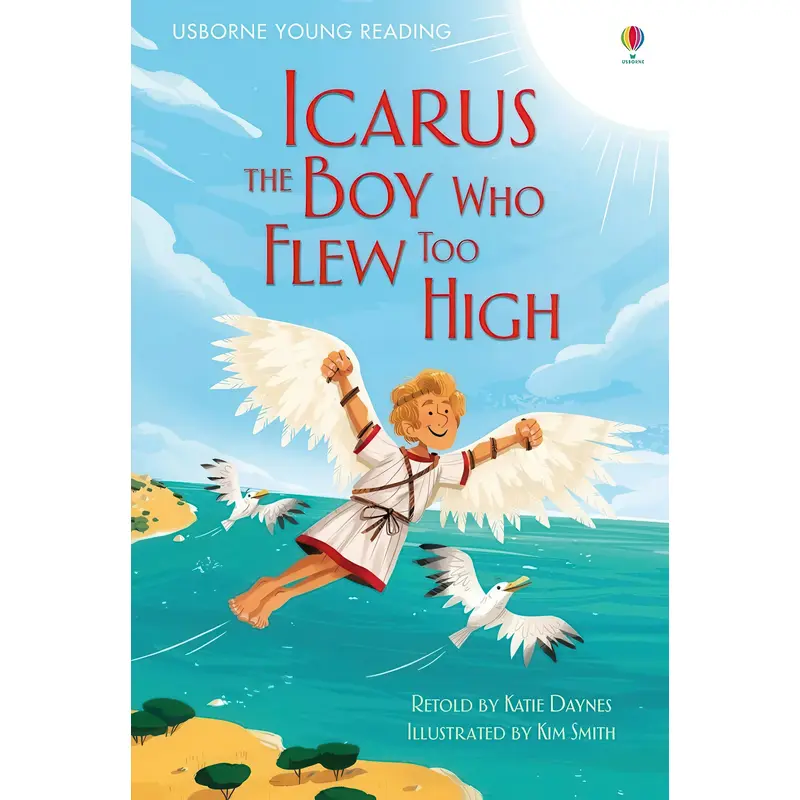 Icarus The Boy Who Flew Too High Book - Ages 5-7